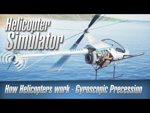 How Helicopters Work - Gyroscopic Precession - Helicopter Simulator