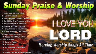 NICE SUNDAY MORNING CHRISTIAN SONGS WORSHIP MUSIC LYRICS 🙏 PRAISE AND WORSHIP BEST SONGS 202