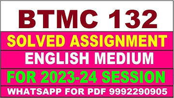 btmc 132 solved assignment 2023-24 | btmc 132 solved assignment in english 2024 | btmc 132 2024