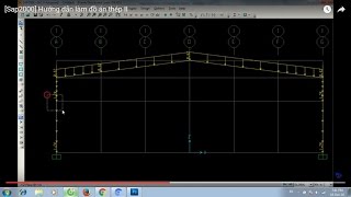 Hướng dẫn làm đồ án thép 2 bằng phần mềm Sap2000
