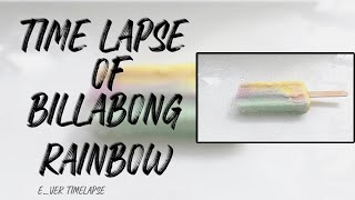 [Time lapse 2-Hour Recording]  Billabong Rainbow Popsicle Melting in Time Lapse