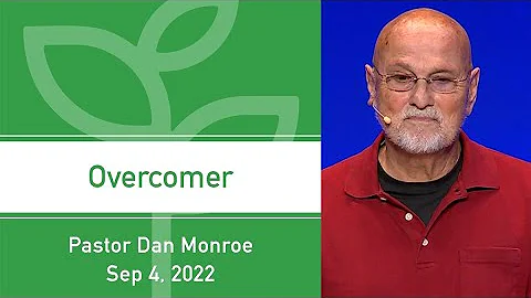 "Overcomer" Pastor Dan Monroe