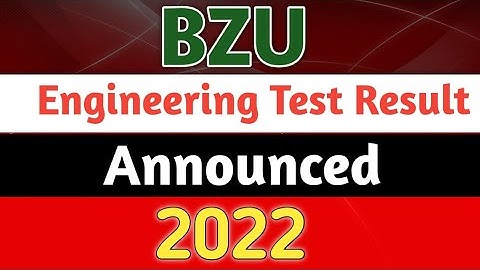 Finally BZU Entry Test Result Announced 2022|BZU Engineering T & School of Arts Entry Test Result