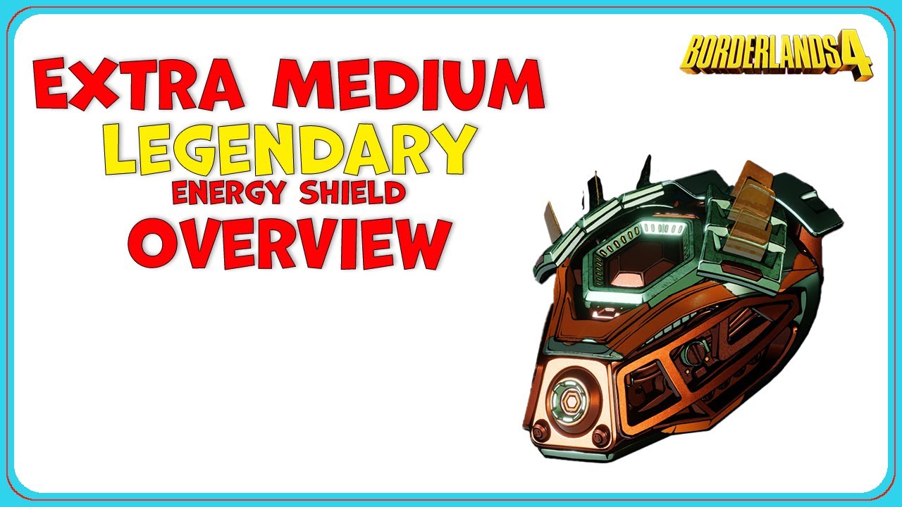 Extra Medium Legendary Energy Shield Borderlands 4 YouTube