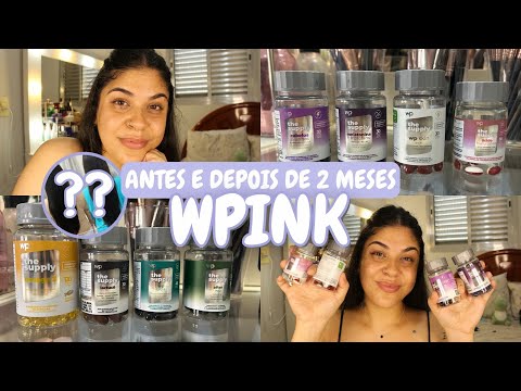 RESULTADO DE 2 MESES TOMANDO WPINK - Valeu a Pena?? + NOVAS CÁPSULAS