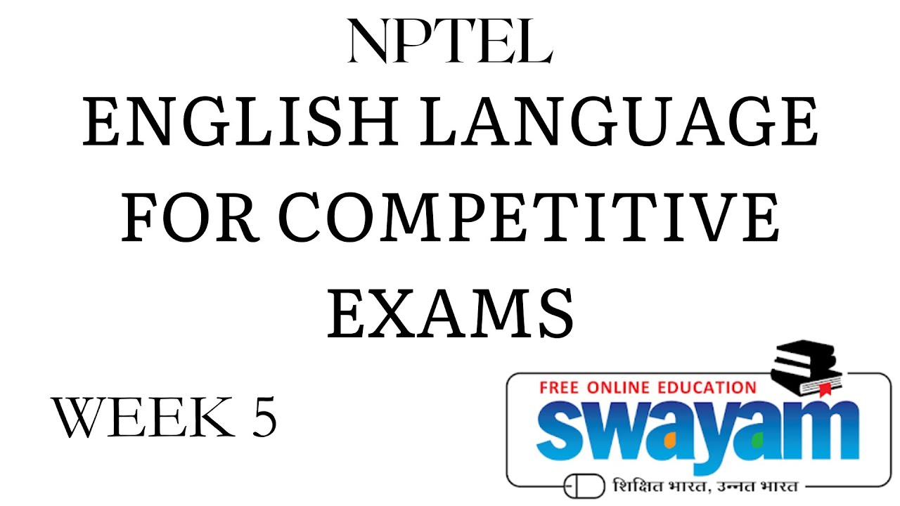 English Language for Competitive Exams Week 05 #nptel #NPTEL # ...