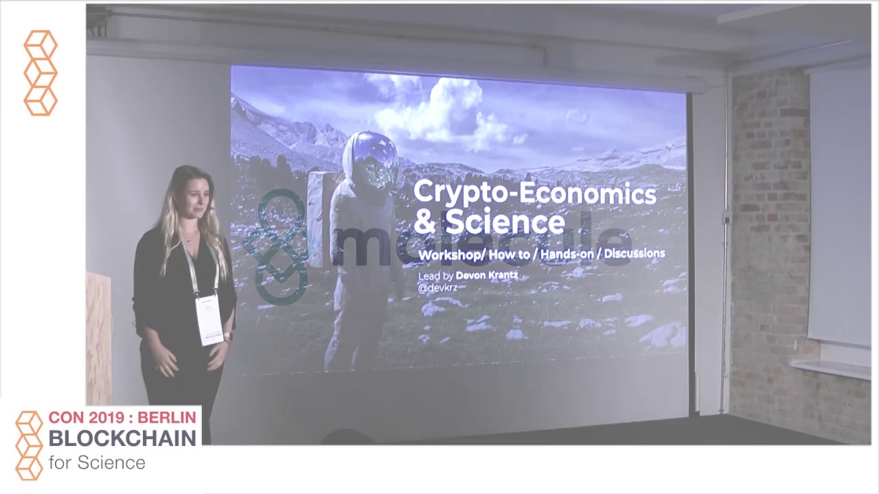 Devon Krantz (molecule.to) - Cryptoeconomics for Science Workshop...  - 