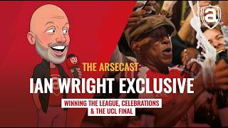 Ian Wright Exclusive | Arsecast