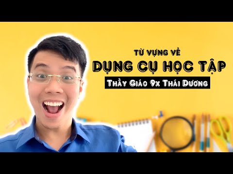 TỪ VỰNG VỀ DỤNG CỤ HỌC TẬP