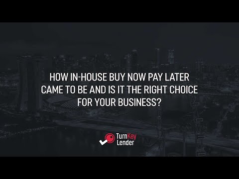 How in house buy now pay later came to be and is it the right choice for your business?