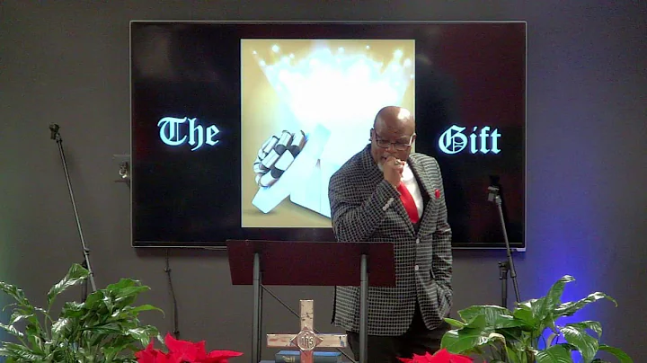 The Gift | Pastor Phillip Miller Sr.