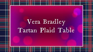 Vera Bradley Table Setting (Tartan Plaid)