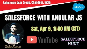 🔴Salesforce with Angular JS || Salesforce User Group, Chandpur, India