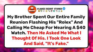 My Brother Flashed His "Rolex" And Called Me Cheap. I'm A Watchmaker. I Said, "It's Fake."