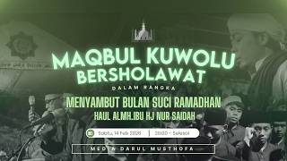 🔴🔵 [LIVE]  MAQBUL KUWOLU BERSHOLAWAT BERSAMA MAJELIS SHOLAWAT DARUL MUSTHOFA ||