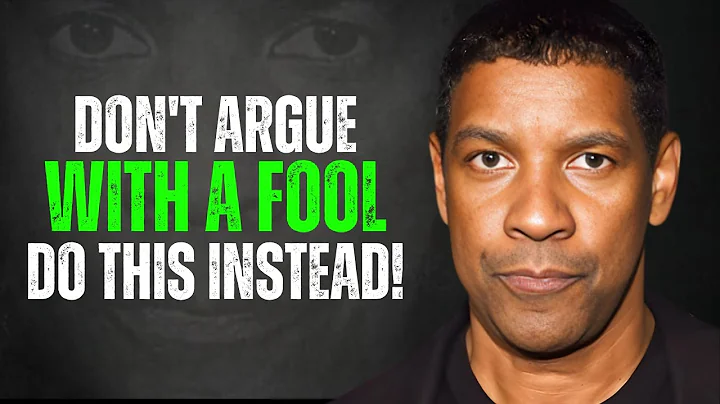 DON'T ARGUE with a FOOL (DO THIS INSTEAD) | DENZEL WASHINGTON MOTIVATION