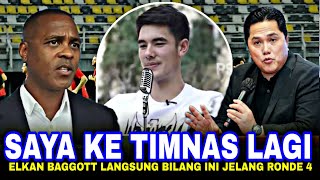 🔴GEGERKAN ZONA ASIA !! ELKAN BAGGOTT LANGSUNG NGOMONG GINI JELANG RONDE 4 KUALIFIKASI PD 2026
