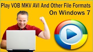 How To Play VOB MKV AVI And Other File Formats On Windows 7 In Windows Media Player screenshot 2