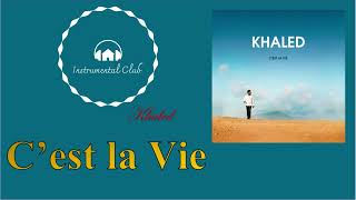 C'est la Vie - Khaled - Instrumental Resimi