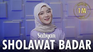 SHOLAWAT BADAR (صلوات بدر) - SABYAN