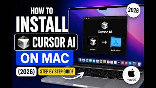 How to Install CursorAI on MAC (2026)