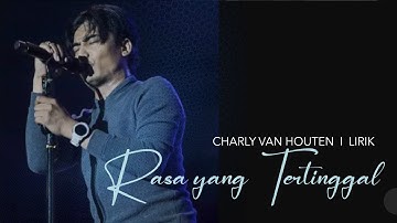 RASA YANG TERTINGGAL - CHARLY VAN HOUTEN - ST12 (lirik)