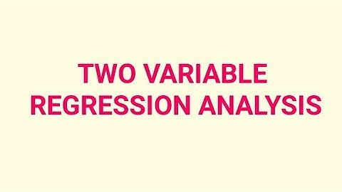 Two variable regression analysis