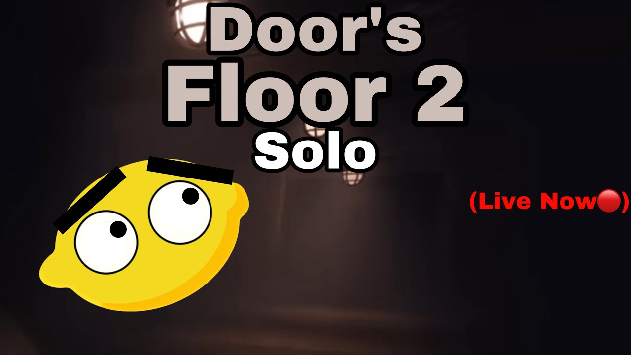 playing roblox doors floor 2 on the first time [solo] (🔴LIVE) - YouTube