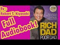 Rich Dad, Poor Dad by Robert T. Kiyosaki! Full Audiobook!