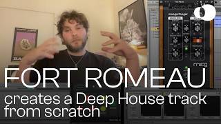 How to create Deep House from scratch with Fort Romeau