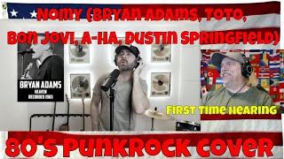 80s Punkrock cover -Nomy (Bryan Adams, Toto, Bon Jovi, A-ha, Dustin Springfield)-REACTION-First Time