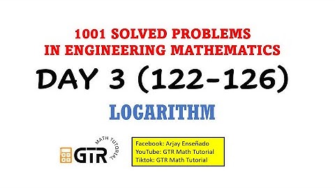 1001 SOLVED PROBLEMS IN ENGINEERING MATHEMATICS | Day 3 (122-126) LOGARITHM