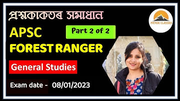 General Studies paper APSC Forest Ranger Exam 2023 | Detalied analysis | part 2 | APSC CCE 2023