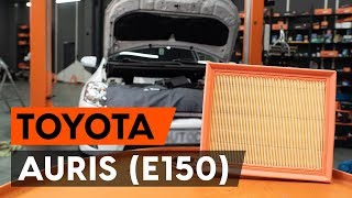 Kuinka korvata Ilmansuodattimet TOYOTA AURIS (NRE15_, ZZE15_, ADE15_, ZRE15_, NDE15_) - opetusvideo