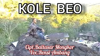 KOLE BEO - Rensi Ambang