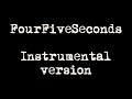 FourFiveSeconds (Instrumental) (Karaoke) - Rihanna, Kanye West, Paul McCartney