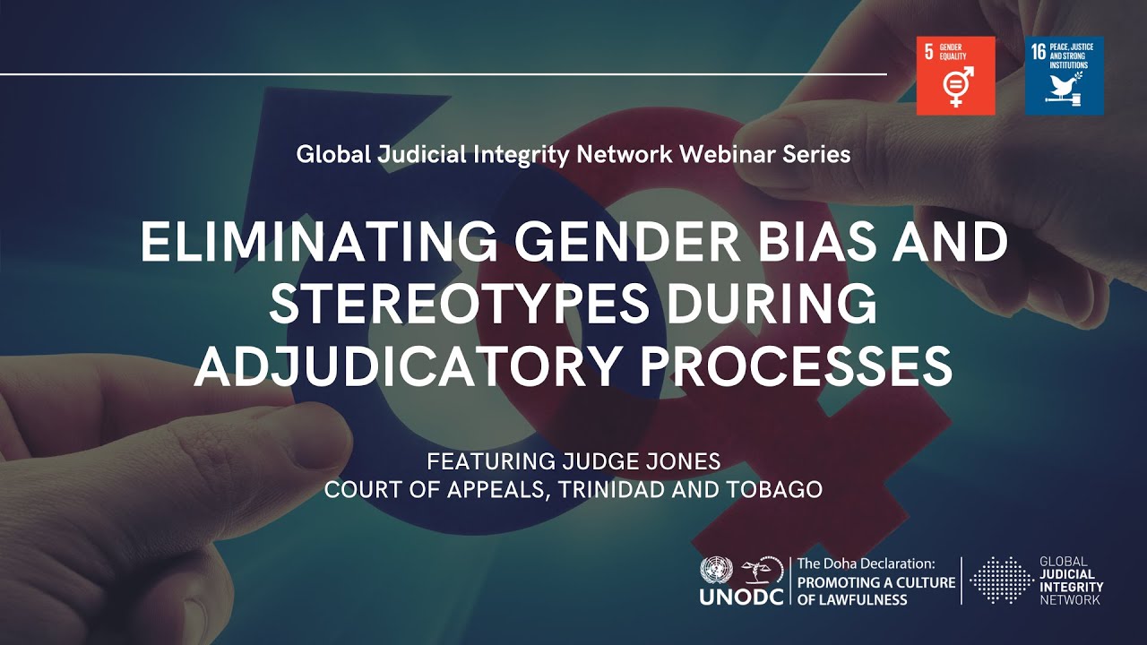 Eliminating Gender Bias and Stereotypes during Adjudicatory Processes