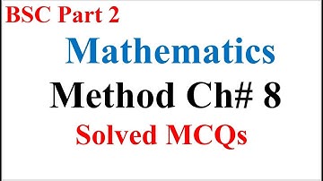 BSC Part 2 | Mathematics | Mathematical Method | Chapter 8 | Solved MCQs | PU MCQs Free Online