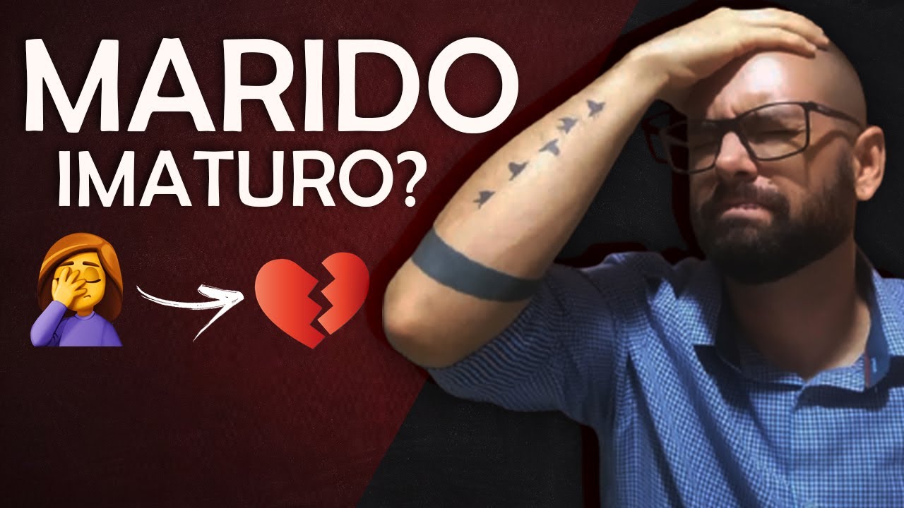 CRISES CONJUGAIS: 10 Passos Para Fazer seu Marido Amadurecer (E Você Também)