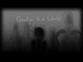【RVCカバー】Goodbye to a World