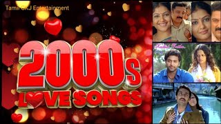 2000's Tamil Super Hit Love Songs | Tamil Melody Hits | 2000's சூப்பர் ஹிட் லவ் பாடல்கள் ❤️‍🩹💝💖💓💞💕