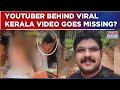 Kerala Man Death Case: Woman YouTuber Who Recorded Viral Video Goes Missing