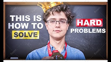 How to solve the hardest math problems