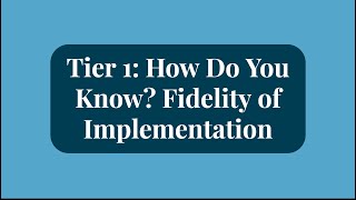 ECHO: MTSS-B Tier 1: “Tier 1: How Do You Know? Fidelity of Implementation” - C. Ceresani