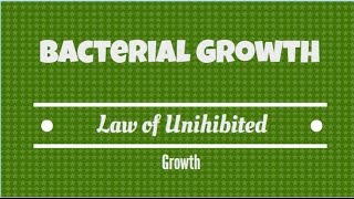 Bacterial Growth.  Law of Uninhibited Growth