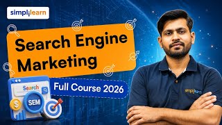 Search Engine Marketing Full Course | SEM Tutorial For Beginners | Complete SEM Course | Simplilearn