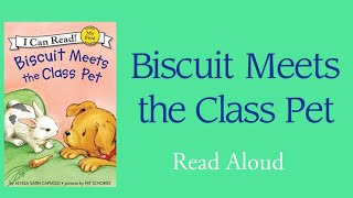 Biscuit Meets The Cl Pet - Read Aloud Alyssa Satin Capucilli
