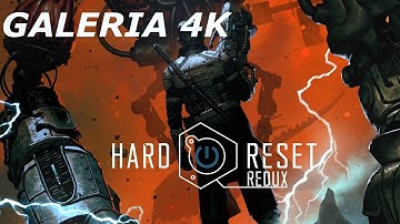 ▶ GALERIA 4K © Hard Reset: Redux │ FifteenGamesZone 4K (all cutscenes)