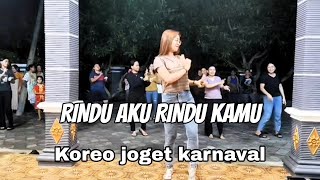DJ RINDU AKU RINDU KAMU ‼️ Koreo Joget Karnaval