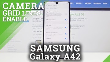 How to Activate Gridlines in Samsung Galaxy A42 – Advanced Camera Feature